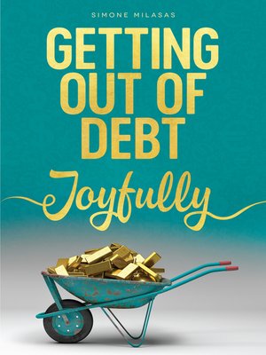 cover image of Getting Out of Debt Joyfully